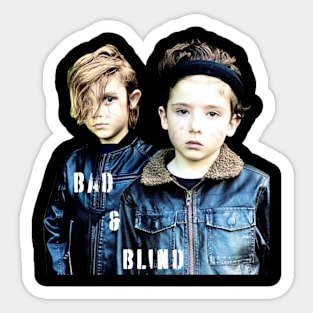 Bad and Blind Sticker